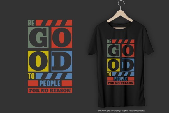 Be Good to People for No Reason Graphics