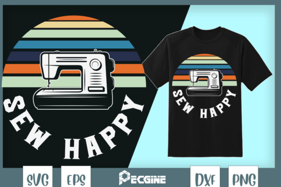 Sewing and Quilting Sew Happy Graphics